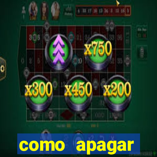 como apagar historico da bet365